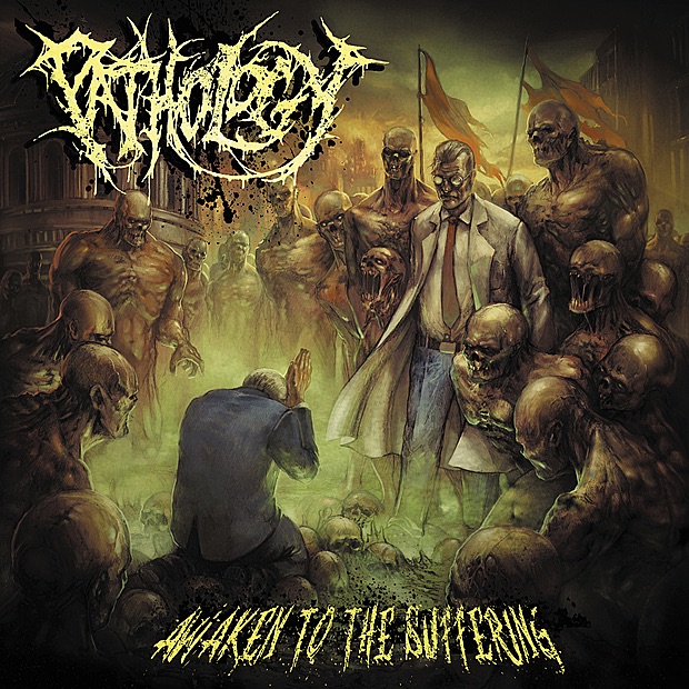 Pathology - Awaken to the Suffering